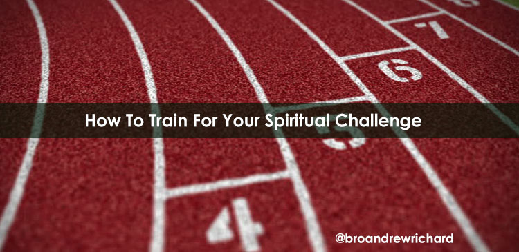 Regardless of the magnitude or impact, we are expected to remain resilient, grow through the situation and bounce back to our everyday routine with the same sense of focus. Here are a few ways you can train for the next spiritual challenge. 